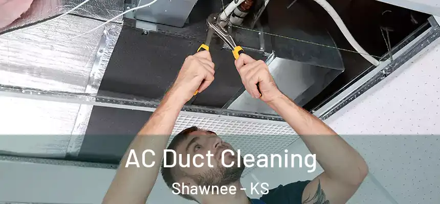 AC Duct Cleaning Shawnee - KS